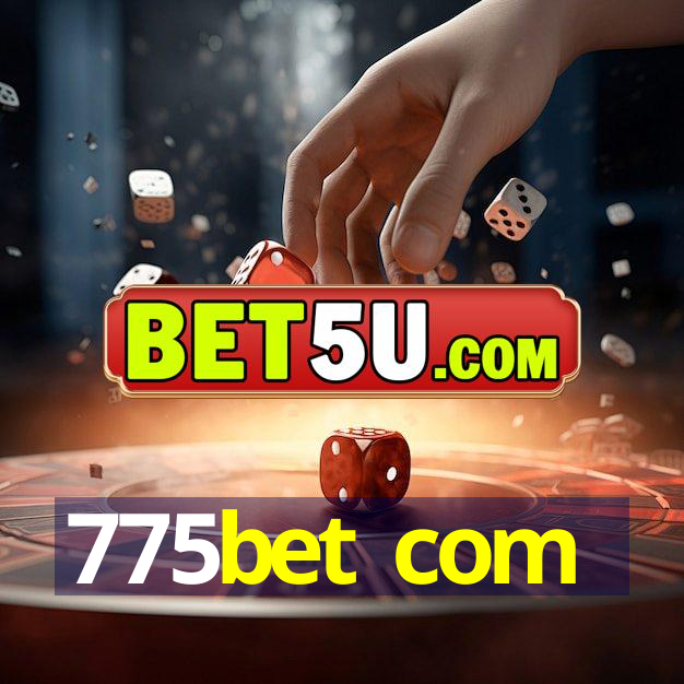 775bet com